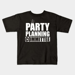 Party Planning Commitee Kids T-Shirt